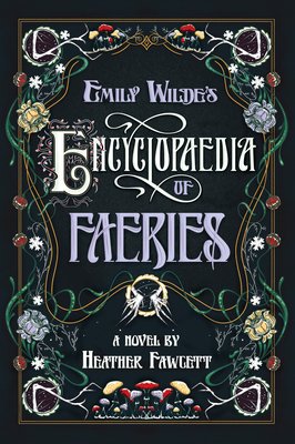 Encyclopaedia of faeries by Emily Wilde's