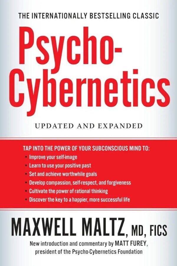 Psycho-Cybernetics 
By Maxwell Maltz