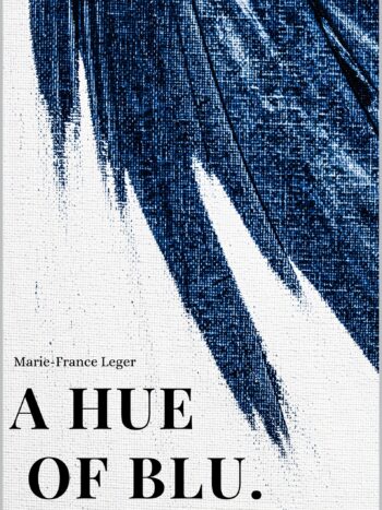 1000051006-1.jpg A hue of blu.
by Marie-france leger