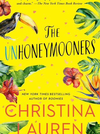 The unhoneymooners
by christina Lauren