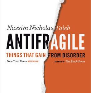 Antifragile: Things That Gain from Disorder

by Nassim Nicholas Taleb