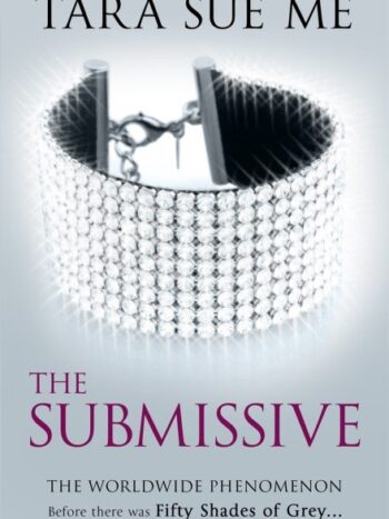 The Submissive

 by Tara Sue Me