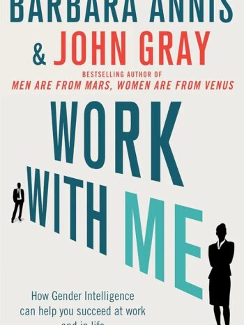 Work with Me - Softcover

Barbara Annis; John Gray