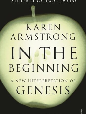 In the Beginning: A New Interpretation of Genesis - Softcover

Armstrong, Karen
