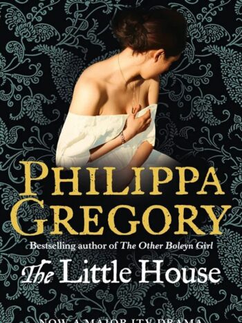 The Little House - Gregory, Philippa