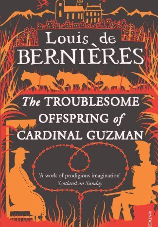 The Troublesome Offspring of Cardinal Guzman
De Bernieres, Louis