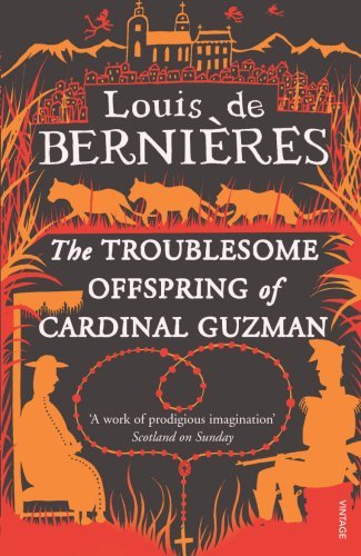 The Troublesome Offspring of Cardinal Guzman
De Bernieres, Louis