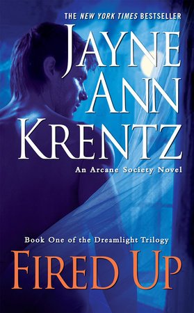 Fired Up

By Jayne Ann Krentz