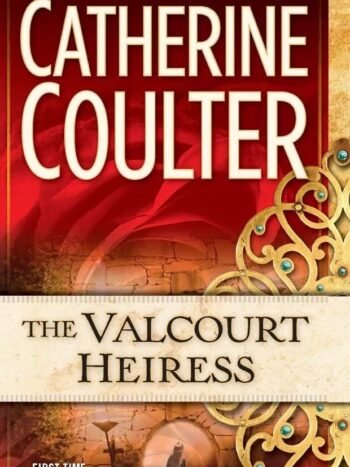 The Valcourt Heiress

By Catherine Coulter