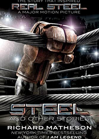 Steel: And Other Stories 

Matheson, Richard