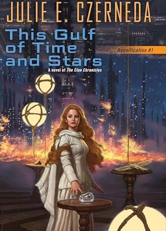 This Gulf of Time and Stars 

Czerneda, Julie E.