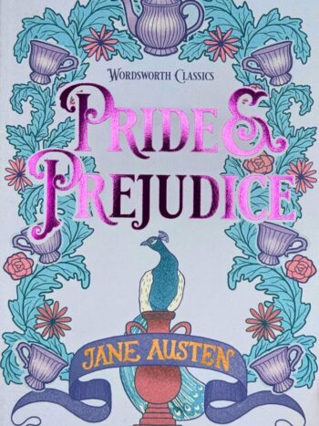 PRIDE & PREJUDICE
BY JANE AUSTEN