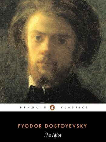 The Idiot

By Fyodor Dostoyevsky
Introduction by William Mills Todd
Translated by David McDuff