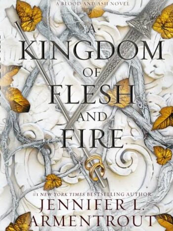 Kingdom of flesh and fire
Jennifer Armentrout
