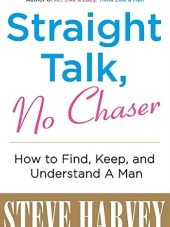 Straight Talk, No Chaser by Steve Harvey