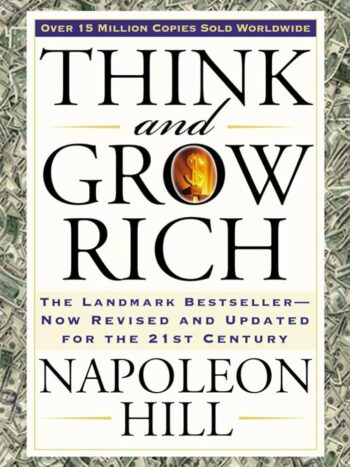 Think and Grow Rich by Napoleon Hill