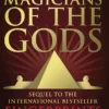Magicians of the Gods by Graham Hancock