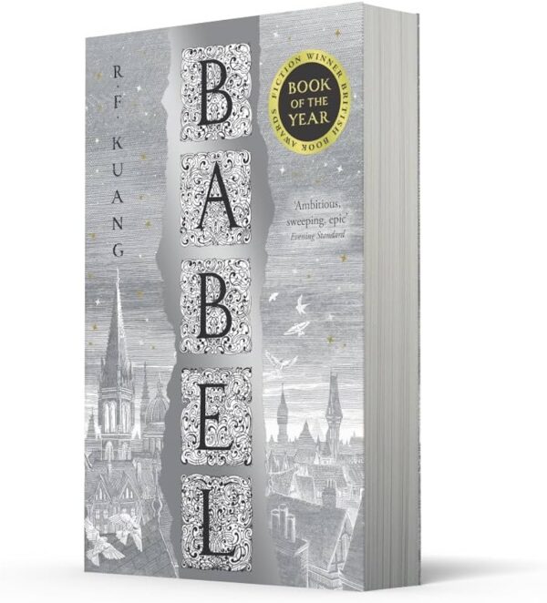 Babel: Or The Necessity of Violence: An Arcane History of The Oxford Translators' Revolution