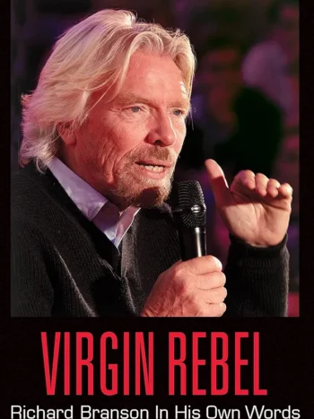 7107uAu3evS._AC_UF10001000_QL80_FMwebp_.webp Virgin Rebel: Richard Branson In His Own Words
