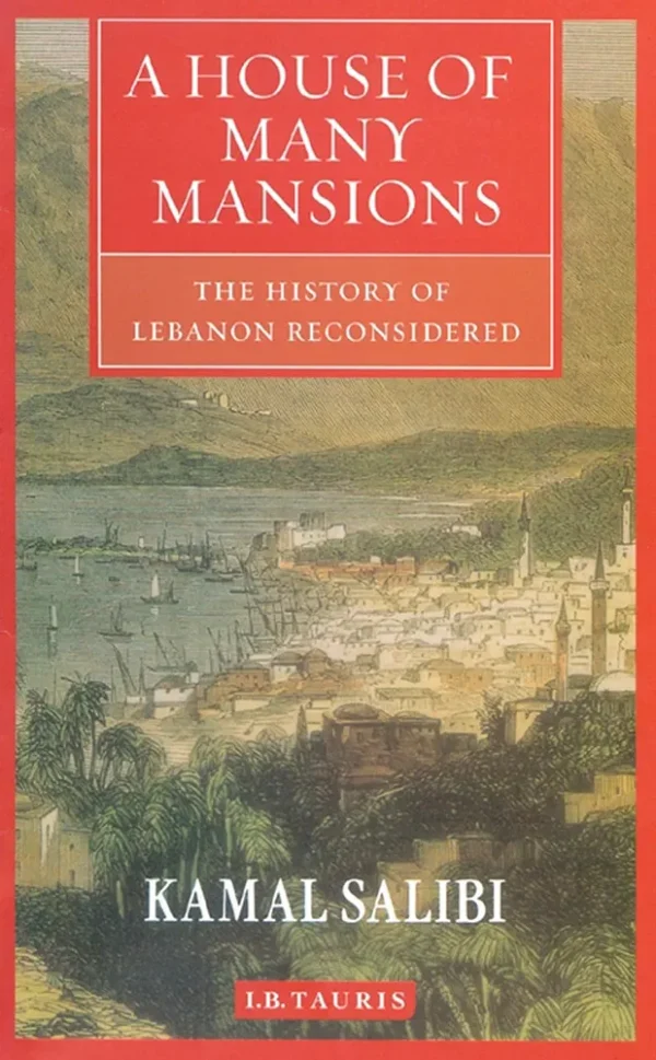A House of Many Mansions by Kamal Salibi