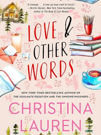 Love and Other Words by Christina Lauren