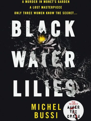 Black Water Lillies by Michel Bussi
