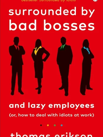 Surrounded by Bad Bosses by Thomas Erikson