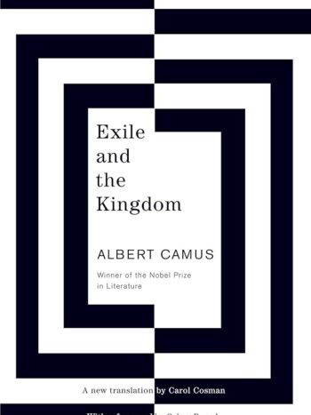 Exile and the Kingdom by Albert Camus