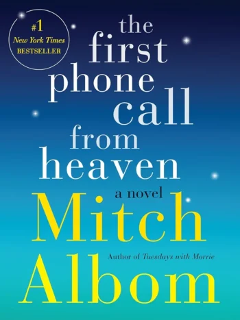 The First Phone Call from Heaven
 by Mitch Albom