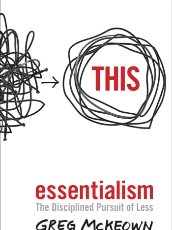 This, Essentialism by Greg McKeown