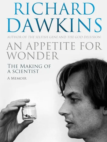 An appetite for Wonder by Richard Dawkins