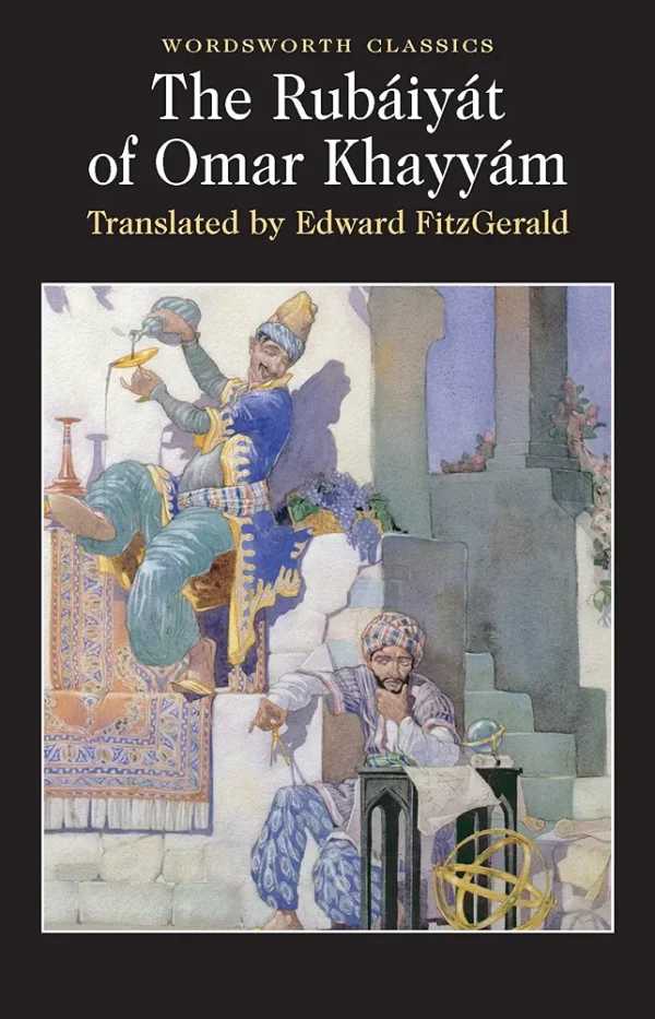 The Rubaiyat of Omar Khayyam