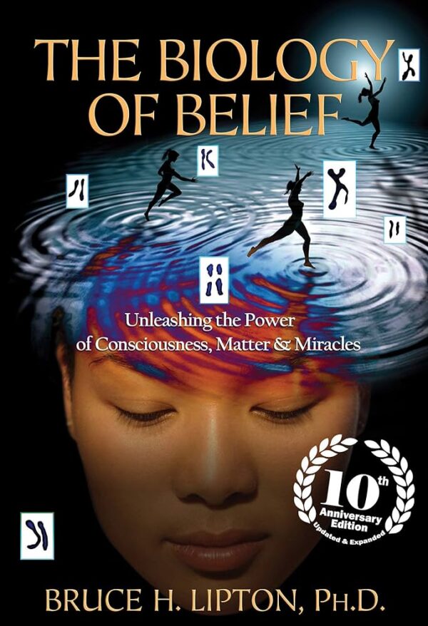 81alRp3HO5L._AC_UF10001000_QL80_.jpg The Biology of Belief by Bruce H. Lipton, PhD