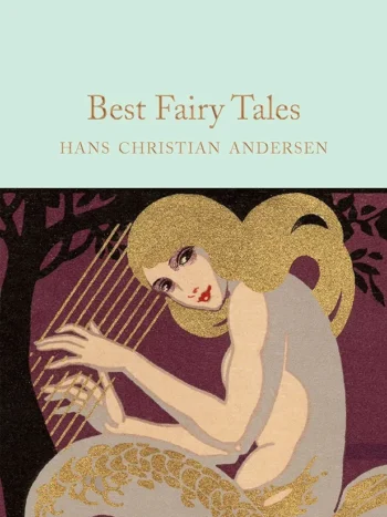 Best Fairy Tales by Hans Christian Andersen