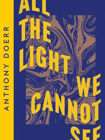 All The Light We Cannot See by Anthony Doerr