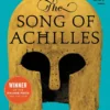 The Song of Achilles by Madeline Miller