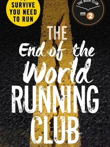 The End of the World Running Club by Adrian Walker