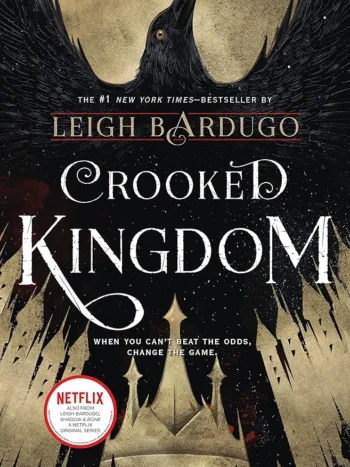 Crooked Kingdom by Leigh Bardugo