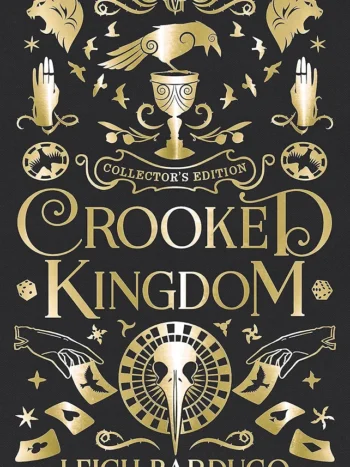 Crooked Kingdom by Leigh Bardugo (Collector's Edition)