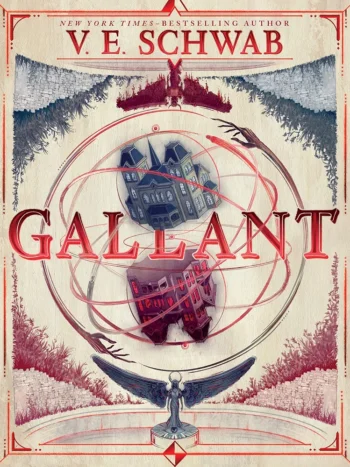 Gallant by V.E. Schwab
