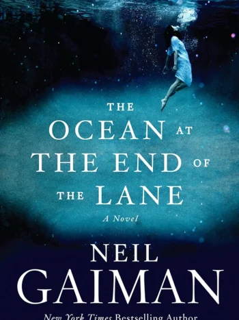 The Ocean at the End of The Lane by Neil Gaiman