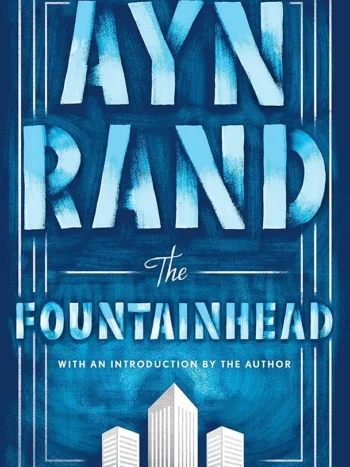 The Fountainhead by Ayn Rand
