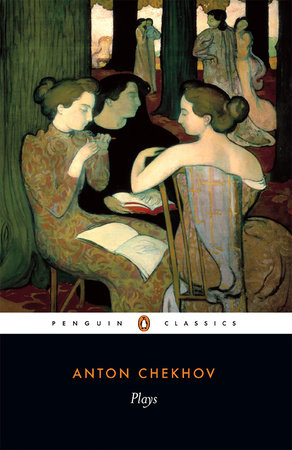 Plays by Anton Chekhov