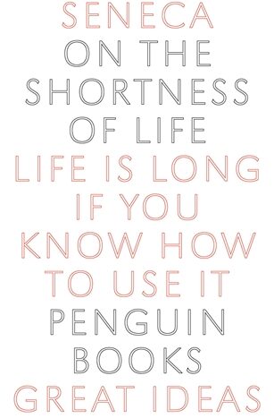 On The Shortness of Life by Seneca