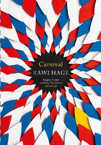 Carnival by Rawi Hage