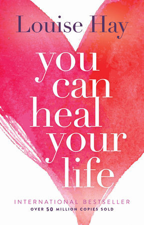 9780937611012.jpeg You Can Heal Your Life by Louise Hay