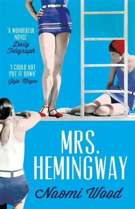 9781447226888.webp Mrs. Hemingway by Naomi Wood