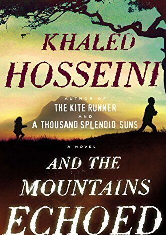 And The Mountains Echoed by Khaled Hosseini