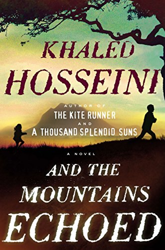 And The Mountains Echoed by Khaled Hosseini