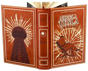 The Autobiography of Nikola Tesla and Other Works by Nikola Tesla and Thomas Commeford Martin